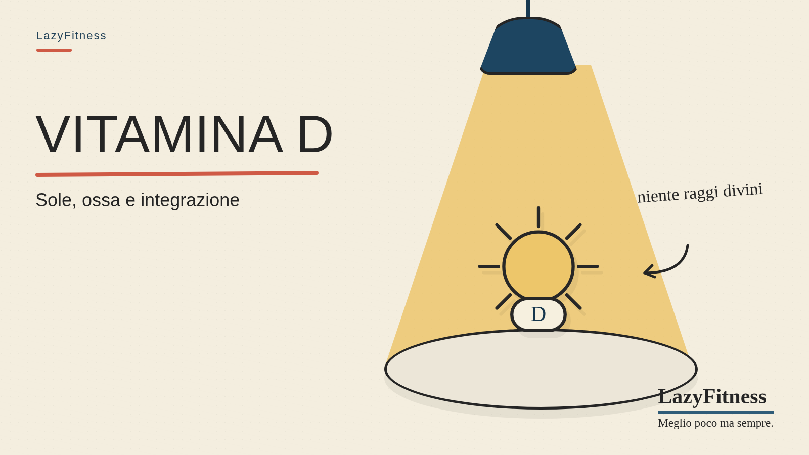 Vitamina D: a cosa serve davvero, quanta ne serve e quando integrarla